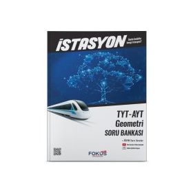 TYT AYT Geometri İstasyon Soru Bankası - Fokus Yayınları