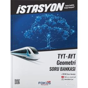 TYT AYT Geometri İstasyon Soru Bankası - Fokus Yayınları