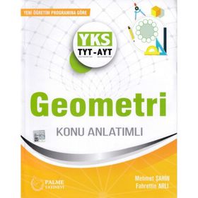 TYT AYT Geometri Konu Anlatımlı Palme Yayınevi