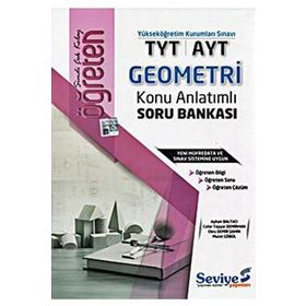 TYT AYT Geometri Öğreten Konu Anlatımlı Soru Bankası-Seviye Yayınları