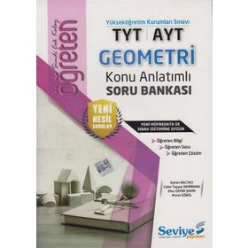 TYT AYT Geometri Öğreten Konu Anlatımlı Soru Bankası-Seviye Yayınları