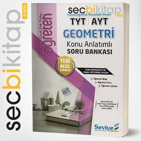 TYT AYT Geometri Öğreten Konu Anlatımlı Soru Bankası-Seviye Yayınları
