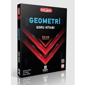 TYT AYT Geometri Soru Kitabı - Başka Yayıncılık