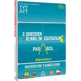 TYT AYT Matematik Fasikülleri 2. Dereceden Denklem Eşitsizlik Parabol-Tonguç Akademi Yayınları