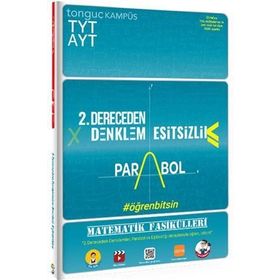 TYT AYT Matematik Fasikülleri 2. Dereceden Denklem Eşitsizlik Parabol-Tonguç Akademi Yayınları