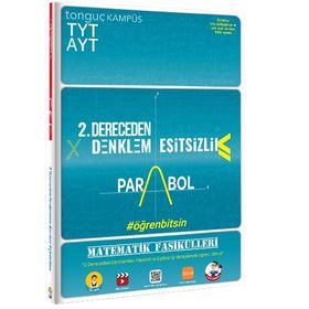 TYT AYT Matematik Fasikülleri 2. Dereceden Denklem Eşitsizlik Parabol-Tonguç Akademi Yayınları