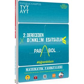 Tyt Ayt Matematik Fasikülleri İkinci Dereceden Denklemler Parabol Eşitsizlikler-Tonguç Akademi
