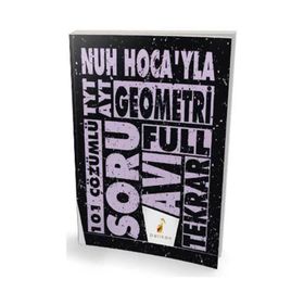 TYT AYT Nuh Hocayla Geometri Soru Avı 101 Çözümlü Soru Pelikan Yayınları