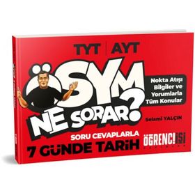 TYT-AYT Soru Cevaplarla 7 Günde Tarih-Öğrenci İşi Yayınları