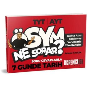 TYT-AYT Soru Cevaplarla 7 Günde Tarih-Öğrenci İşi Yayınları