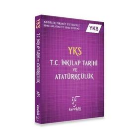 TYT AYT T.C. İnkılap Tarihi ve Atatürkçülük Konu Anlatımlı - Karekök Yayınları