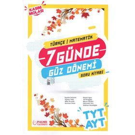 TYT AYT Türkçe Matematik 7 Günde Güz Dönemi Soru Kitabı-Palme Yayınları