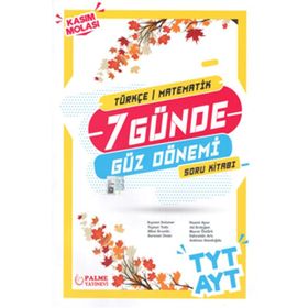 TYT AYT Türkçe Matematik 7 Günde Güz Dönemi Soru Kitabı-Palme Yayınları