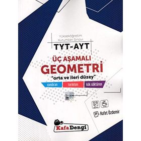 TYT AYT Üç Aşamalı Geometri Soru Bankası - Kafadengi Yayınları