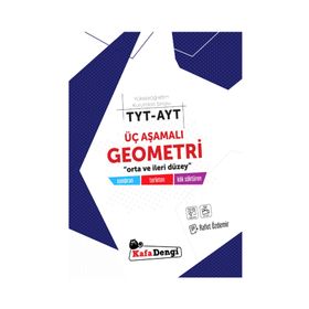 TYT AYT Üç Aşamalı Geometri Soru Bankası - Kafadengi Yayınları