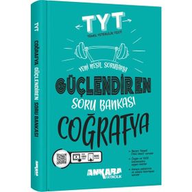 TYT Coğrafya Güçlendiren Soru Bankası Ankara Yayıncılık