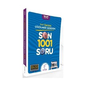 TYT 'den Öncesi Çözülmesi Gereken Son 1001 Soru - Kolektif