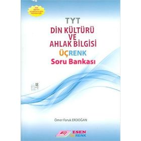 TYT Din Kültürü Ve Ahlak Bilgisi Üçrenk Soru Bankası Esen Yayınları