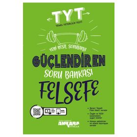Tyt Felsefe Güçlendiren Soru Bankasi - Ankara Yayıncılık
