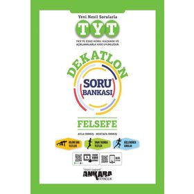 TYT Felsefe Soru Bankası Dekatlon-Ankara Yayıncılık