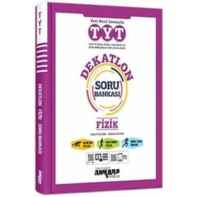 TYT Fizik Dekatlon Soru Bankası-Ankara Yayıncılık