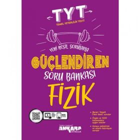 Tyt Fizik Güçlendiren Soru Bankası Ankara Yayıncılık