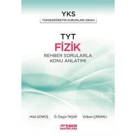 TYT Fizik Rehber Sorularla Konu Anlatımı Esen Yayınları
