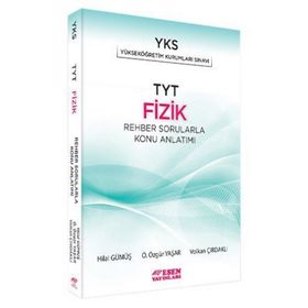 TYT Fizik Rehber Sorularla Konu Anlatımı Esen Yayınları