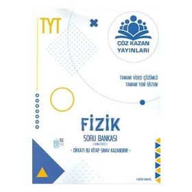 TYT Fizik Tamamı Video Çözümlü Soru Bankası Çöz Kazan Yayınları