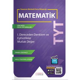 TYT I. Dereceden Denklem ve Eşitsizlikler Mutlak Değer Derece Yayınları