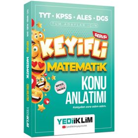 TYT-KPSS-ALES-DGS Keyifli Matematik Konu Anlatımı - Yediiklim Yayınları