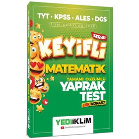 TYT-KPSS-ALES-DGS Tüm Adaylar için Keyifli Matematik Tamamı Çözümlü Yaprak Test Çek Kopart - Yediiklim Yayınları