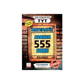 TYT Matematik 555 Aranan Soru Sistematik Yayınları