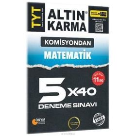 TYT Matematik 5x40 Deneme Sınavı-Altın Karma Yayınları