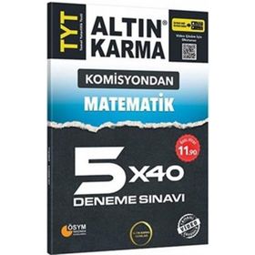 TYT Matematik 5x40 Deneme Sınavı-Altın Karma Yayınları