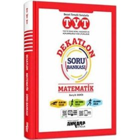 TYT Matematik Dekatlon Soru Bankası-Ankara Yayıncılık