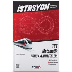 TYT Matematik İstasyon Konu Anlatım Föyleri Fokus-Net Yayıncılık