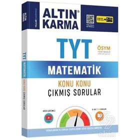 TYT Matematik Konu Konu Çıkmış Sorular Kolay Orta Zor - Altın Karma Yayınları