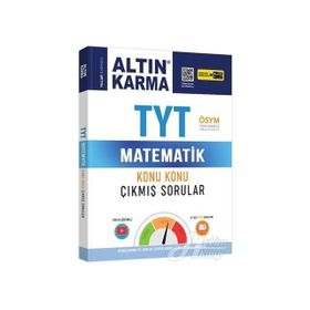 TYT Matematik Konu Konu Çıkmış Sorular Kolay Orta Zor - Altın Karma Yayınları