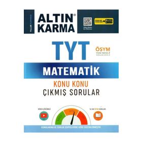 TYT Matematik Konu Konu Çıkmış Sorular Kolay Orta Zor - Altın Karma Yayınları