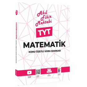 TYT Matematik Konu Özetli Soru Bankası AFM Akıl Fikir Mektebi-Tonguç Akademi Yayınları