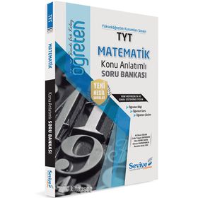 TYT Matematik Öğreten Konu Anlatımlı Soru Bankası-Seviye Yayınları