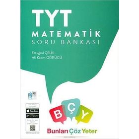 TYT Matematik Soru Bankası-Bunları Çöz Yeter Yayınları