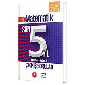 TYT Matematik Tamamı Çözümlü Son 5 Yıl Çıkmış Sorular A Yayınları
