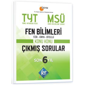 TYT - MSÜ Fen Bilimleri Son 6 Yıl Konu Konu Çıkmış Sorular - KR Akademi