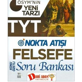 TYT Nokta Atışı Felsefe Konu Özetli Soru Bankası Kolektif Dahi Adam Yayıncılık