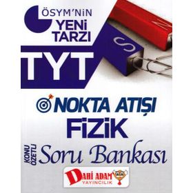 TYT Nokta Atışı Fizik Konu Özetli Soru Bankası Dahi Adam Yayınları