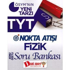 TYT Nokta Atışı Fizik Konu Özetli Soru Bankası Dahi Adam Yayınları