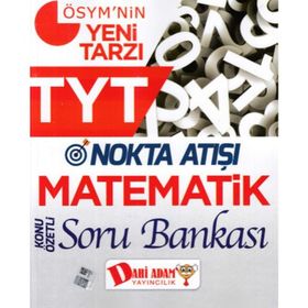 TYT Nokta Atışı Matematik Konu Özetli Soru Bankası Dahi Adam Yayınları