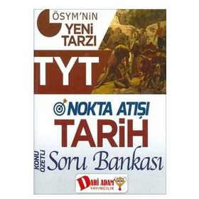 TYT Nokta Atışı Tarih Konu Özetli Soru Bankası Dahi Adam Yayınları